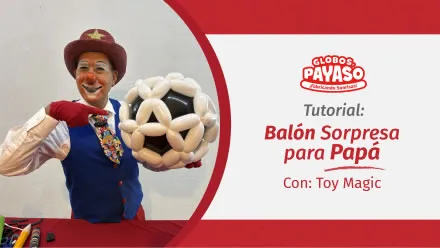 Tutorial balón sorpresa para papá